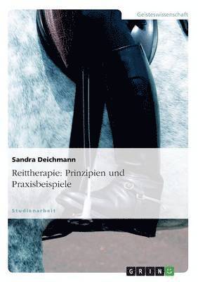 bokomslag Reittherapie: Prinzipien und Praxisbeispiele