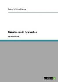 bokomslag Koordination in Netzwerken