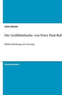 bokomslag Die Geiblattlaube Von Peter Paul Rubens