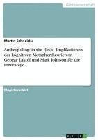 bokomslag Anthropology in the Flesh - Implikationen Der Kognitiven Metaphertheorie Von George Lakoff Und Mark Johnson Fur Die Ethnologie