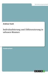 bokomslag Individualisierung und Differenzierung in urbanen Räumen