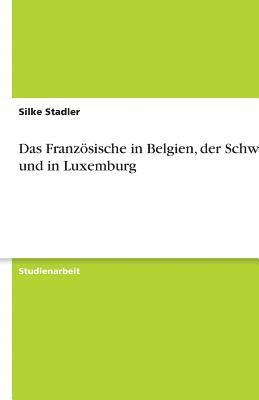 Silke Stadler - Französische in Belgien, der Schweiz und in Luxemburg, Häftad
