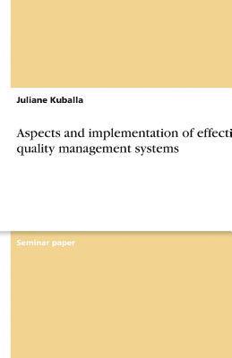 Aspects and implementation of effective quality management systems 1