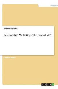 bokomslag Relationship Marketing - The case of MINI