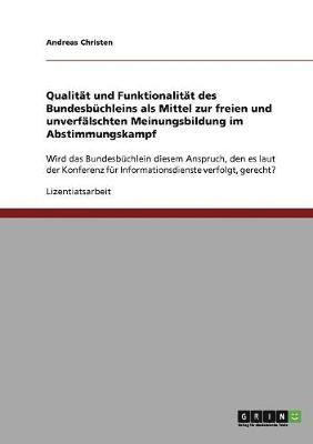 bokomslag Qualitat und Funktionalitat des Bundesbuchleins als Mittel zur freien und unverfalschten Meinungsbildung im Abstimmungskampf