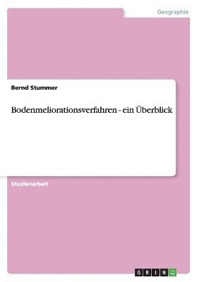Bodenmeliorationsverfahren - ein Überblick