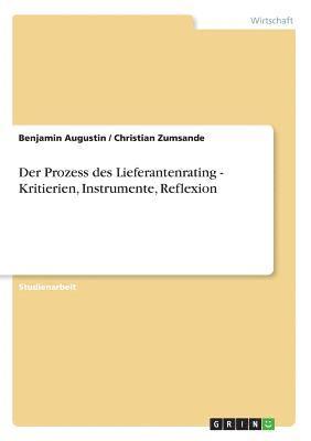 bokomslag Der Prozess Des Lieferantenrating - Kritierien, Instrumente, Reflexion