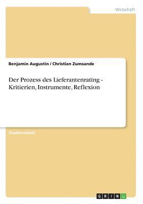 Prozess des Lieferantenrating - Kritierien, Instrumente, Reflexion
