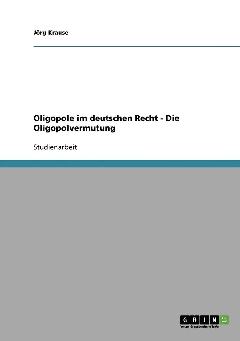 Oligopole im deutschen Recht - Die Oligopolvermutung