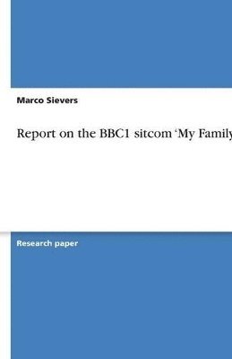 Report on the BBC1 sitcom 'My Family' 1