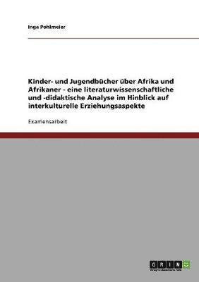 Kinder- Und Jugendbucher Uber Afrika Und Afrikaner. Interkulturelle Erziehungsaspekte 1
