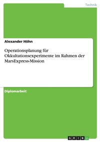 bokomslag Operationsplanung F R Okkultationsexperimente Im Rahmen Der Marsexpress-Mission