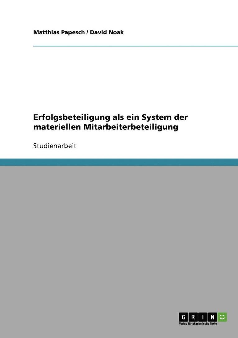 Erfolgsbeteiligung als ein System der materiellen Mitarbeiterbeteiligung