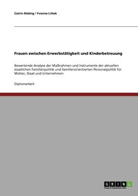 bokomslag Frauen zwischen Erwerbsttigkeit und Kinderbetreuung