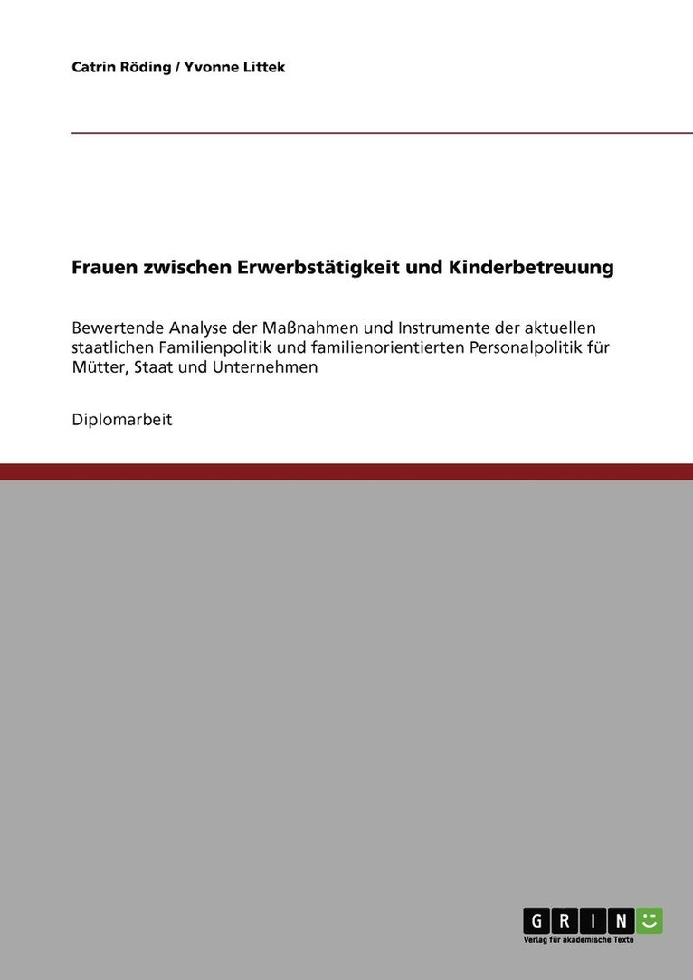 Catrin Röding, Yvonne Littek - Frauen zwischen Erwerbstätigkeit und Kinderbetreuung, Häftad