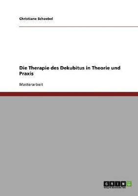 Die Therapie des Dekubitus in Theorie und Praxis 1