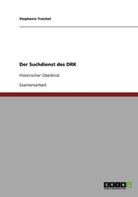 bokomslag Der Suchdienst des Deutschen Roten Kreuzes (DRK)