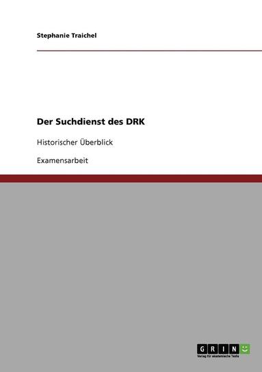 bokomslag Der Suchdienst Des Deutschen Roten Kreuzes (Drk)