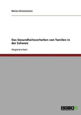 Das Gesundheitsverhalten Von Tamilen in Der Schweiz 1