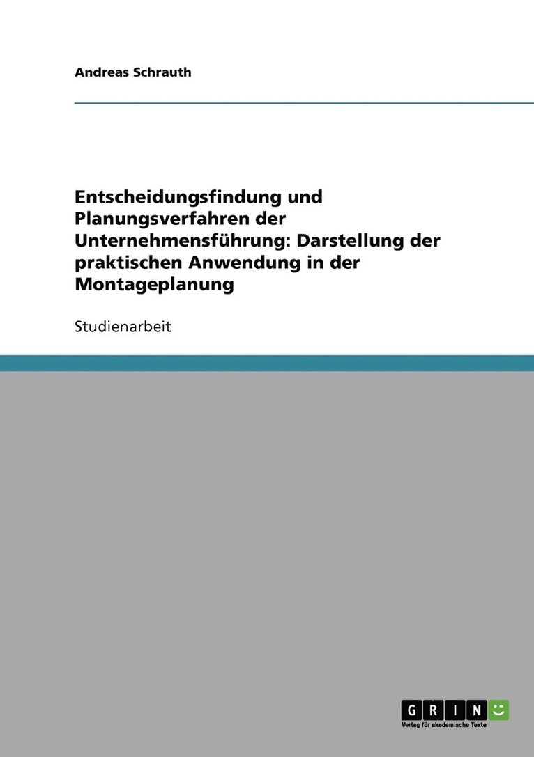 Entscheidungsfindung und Planungsverfahren der Unternehmensfhrung 1