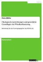 bokomslag Okologische Auswirkungen Und Gesetzliche Grundlagen Der Windkraftnutzung