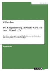 bokomslag Die Kriegserkl Rung in Pleiers 'Garel Von Dem Bl Henden Tal'