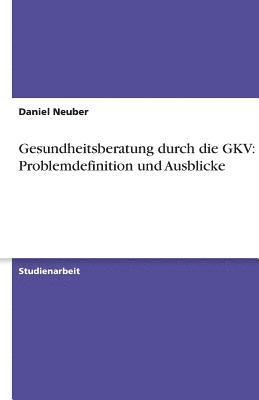 bokomslag Gesundheitsberatung Durch Die Gkv