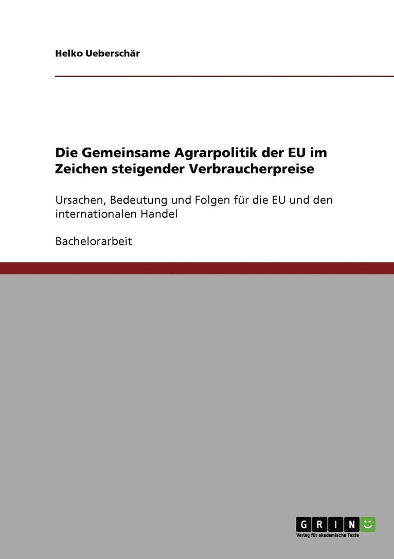Helko Ueberschär - Gemeinsame Agrarpolitik der EU im Zeichen steigender Verbraucherpreise, Häftad