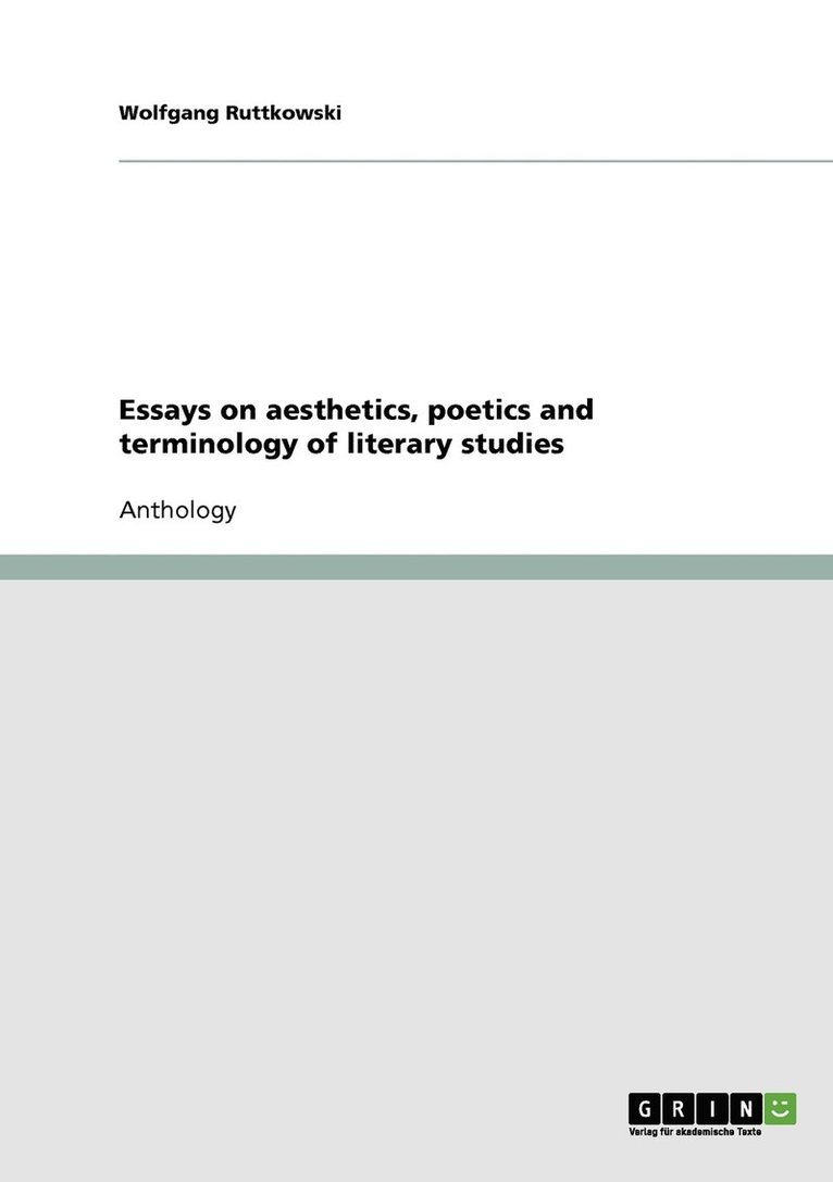 Wolfgang Ruttkowski - Essays on aesthetics, poetics and terminology of literary studies, Häftad