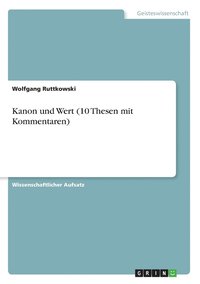 bokomslag Kanon und Wert (10 Thesen mit Kommentaren)