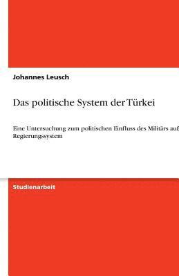 bokomslag Das Politische System Der Turkei