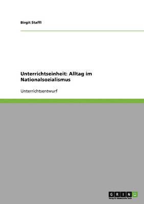 bokomslag Unterrichtseinheit: Alltag Im Nationalsozialismus