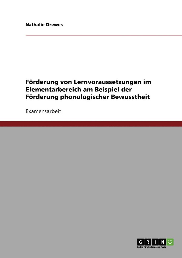 Nathalie Drewes - Förderung von Lernvoraussetzungen im Elementarbereich am Beispiel der Förderung phonologischer Bewusstheit, Häftad