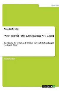 bokomslag "Nos" (1836) - Das Groteske bei N. V. Gogol
