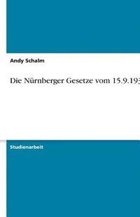 bokomslag Die Nurnberger Gesetze Vom 15.9.1935