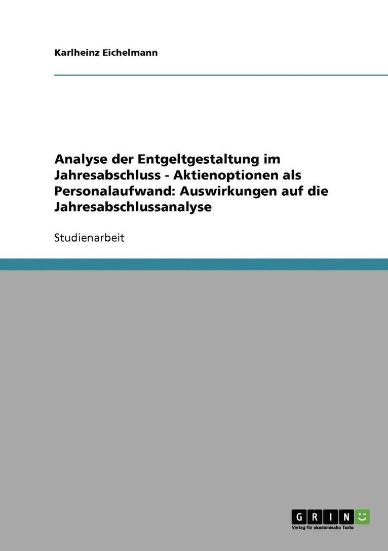 Analyse der Entgeltgestaltung im Jahresabschluss - Aktienoptionen als Personalaufwand 1