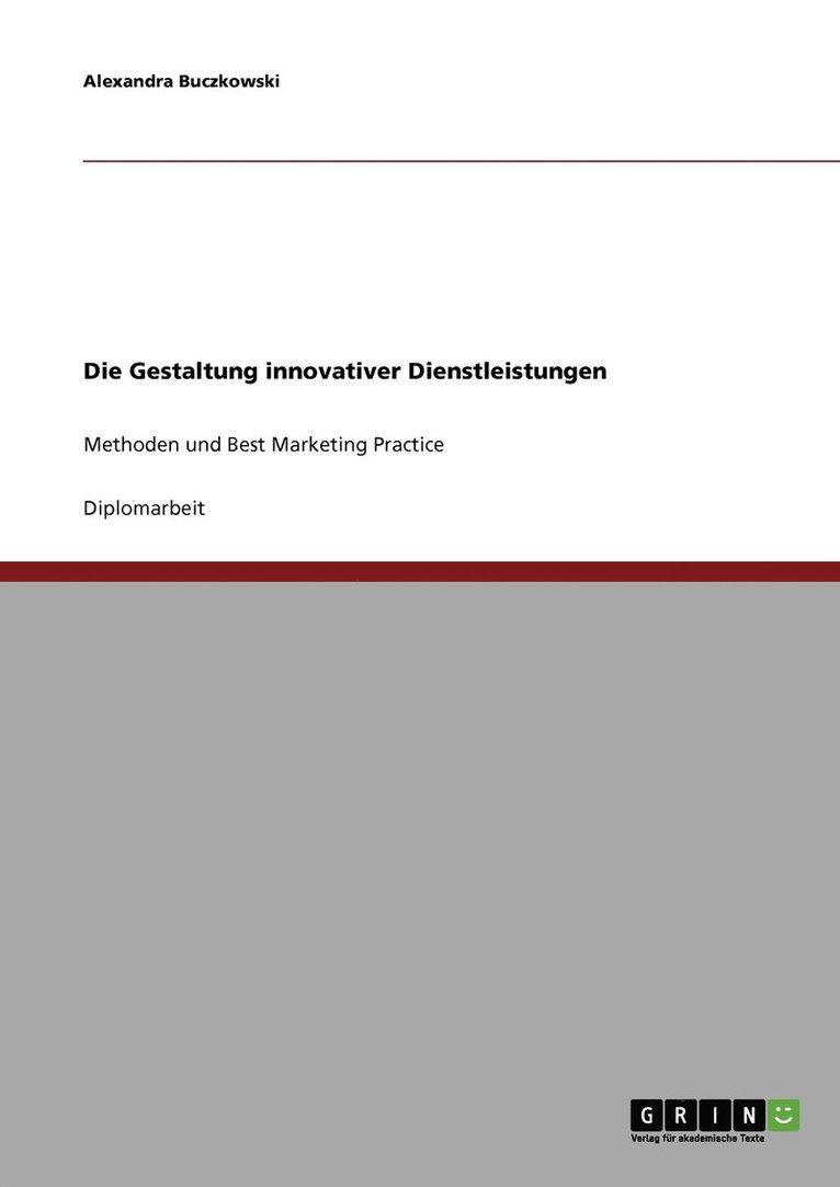 Die Gestaltung innovativer Dienstleistungen 1