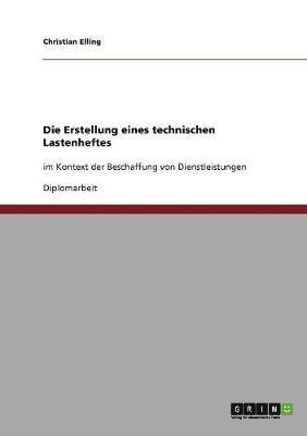 Christian Elling - Erstellung eines technischen Lastenheftes, Häftad