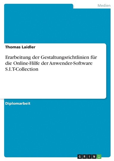 bokomslag Erarbeitung der Gestaltungsrichtlinien für die Online-Hilfe der Anwender-Software S.I.T-Collection