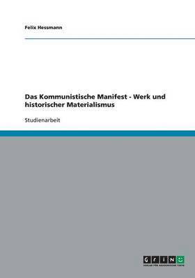 bokomslag Das Kommunistische Manifest - Werk und historischer Materialismus