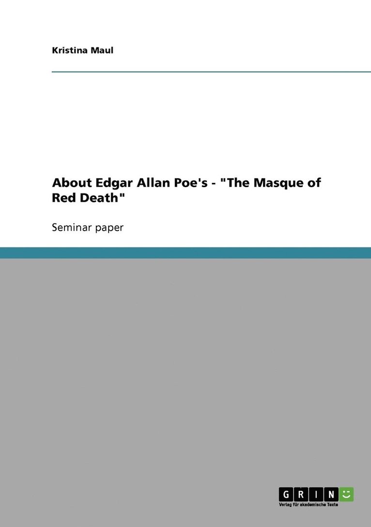 About Edgar Allan Poe's - &quot;The Masque of Red Death&quot; 1