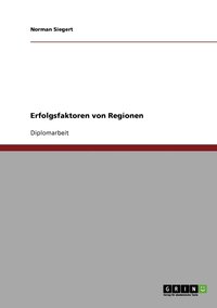 bokomslag konomische Erfolgsfaktoren von Wirtschaftsregionen