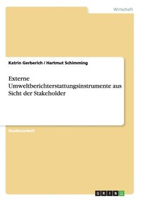 bokomslag Externe Umweltberichterstattungsinstrumente aus Sicht der Stakeholder