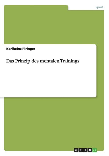 bokomslag Das Prinzip des mentalen Trainings