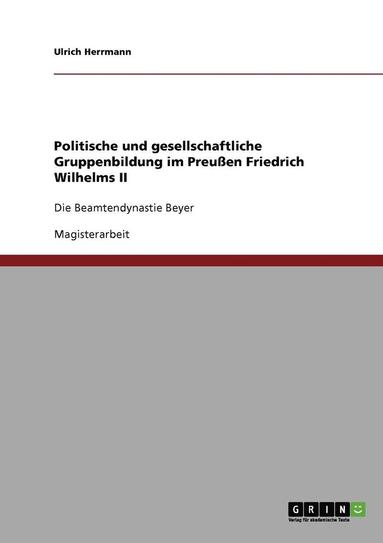 bokomslag Politische Und Gesellschaftliche Gruppenbildung Im Preuen Friedrich Wilhelms II