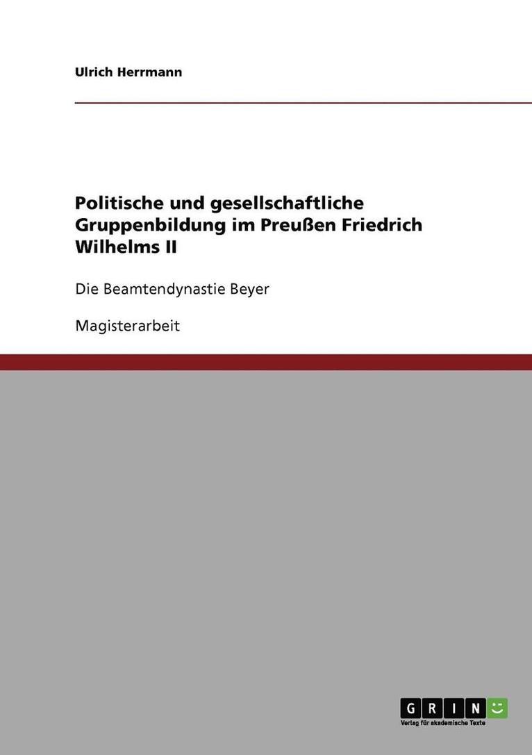 Politische Und Gesellschaftliche Gruppenbildung Im Preuen Friedrich Wilhelms II 1