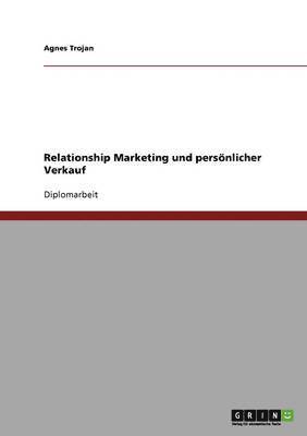 bokomslag Relationship Marketing Und Personlicher Verkauf