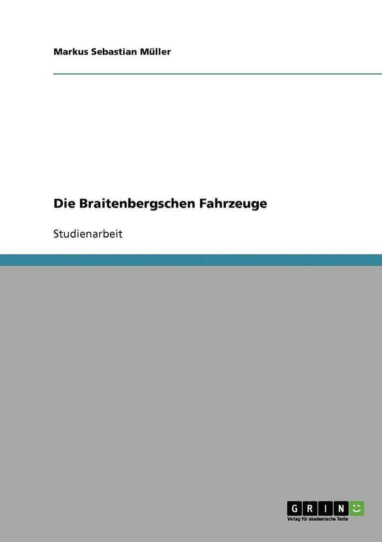 Markus Sebastian Müller - Braitenbergschen Fahrzeuge, Häftad