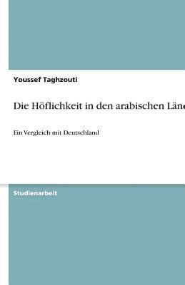 bokomslag Die Hoflichkeit in Den Arabischen Landern