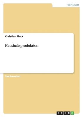 bokomslag Haushaltsproduktion
